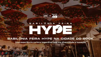 O Rock in Rio, em seu 40º aniversário, anuncia uma parceria com a Babilônia Feira Hype
