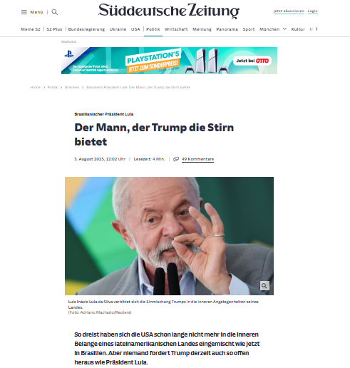 Lula foi apontado pelo jornal Süddeutsche Zeitung, da Alemanha, como o principal líder latino-americano a enfrentar abertamente o governo de Donald Trump