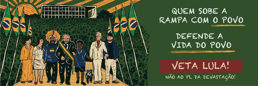 Ação nacional pede que Lula vete o PL da Devastação | Diário Carioca
